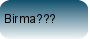 Birma???